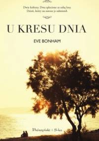 U kresu dnia - Eve Bonham
