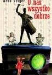U nas wszystko dobrze - Arno Geiger