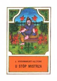 U stóp Mistrza - Jiddu Krishnamurti