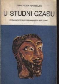 U studni czasu - Franciszek Fenikowski