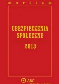 Ubezpieczenia Społeczne 2013. Meritum