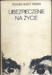 Ubezpieczenie na życie - Ronald Scott Thorn