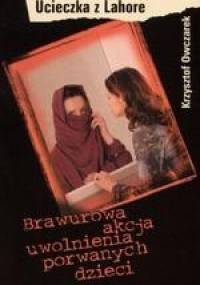 Ucieczka z Lahore - Krzysztof Owczarek