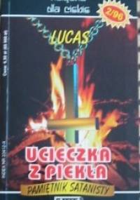 Ucieczka z piekła : pamiętnik satanisty - Lucas