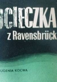Ucieczka z Ravensbruck - Eugenia Kocwa