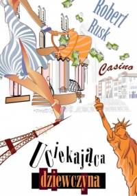 Uciekająca dziewczyna - Robert Rusk