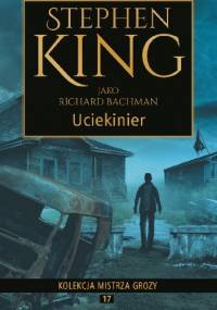 Uciekinier - Richard Bachman
