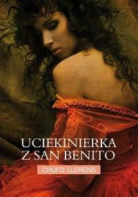 Uciekinierka z San Benito - Chufo Lloréns