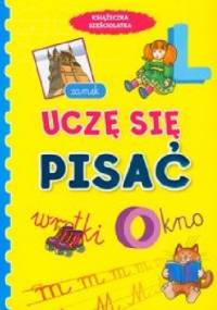 Uczę się pisać. Książeczka sześciolatka - Anna Wiśniewska