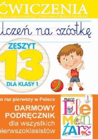 Uczeń na szóstkę. Zeszyt 13 dla klasy 1. Ćwiczenia - Anna Wiśniewska