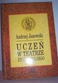 Uczeń w teatrze życia szkolnego - Andrzej Janowski