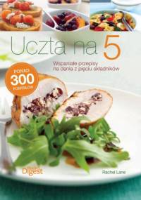 Uczta na 5 - Rachel Lane