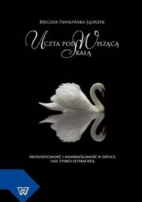 Uczta pod Wiszącą Skałą - Brygida Pawłowska-Jądrzyk