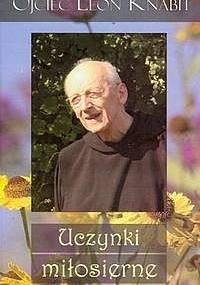 Uczynki miłosierne - Leon Knabit OSB