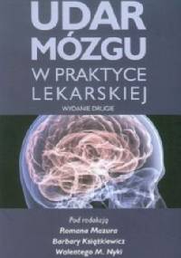 Udar mózgu w praktyce lekarskiej. Wydanie 2