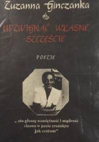 Udźwignąć własne szczęście - Izolda Kiec, Zuzanna Ginczanka