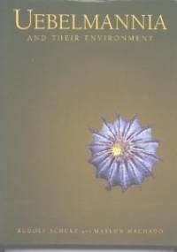 Uebelmannia and Their Environment - Rudolf Schultz, Marlon Machado