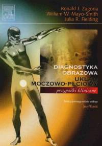 Układ moczowo-płciowy Przypadki kliniczne - Ronald J. Zagoria