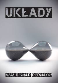 Układy. Politycy, gangsterzy, kobiety - Waldemar Pernach