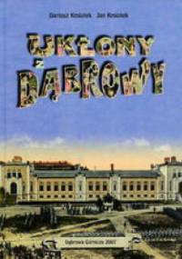 Ukłony z Dąbrowy - Dariusz Kmiotek, Jan Kmiotek