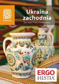 Ukraina Zachodnia. Tam szum Prutu, Czeremoszu..." - Aleksander Strojny