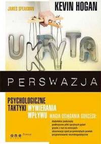 Ukryta perswazja - Kevin Hogan, James Speakman