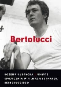 Ukryte spojrzenia w filmach Bernarda Bertolucciego - Bożena Kudrycka