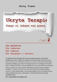 Ukryte terapie. Czego ci lekarz nie powie. Część 2 - Jerzy Zięba
