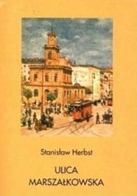 Ulica Marszałkowska - Stanisław Herbst