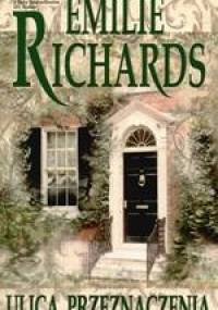 Ulica przeznaczenia - Emilie Richards