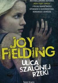Ulica Szalonej Rzeki - Joy Fielding