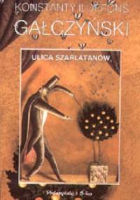 Ulica szarlatanów - Konstanty Ildefons Gałczyński