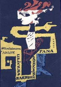 Uliczka Bardzo Dziwnego Pana - Włodzimierz Haupe