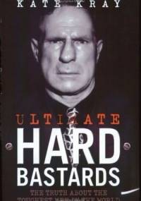 Ultimate Hard Bastards - Kate Kray