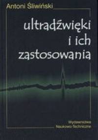 Ultradźwięki i ich zastosowania - Antoni Śliwiński