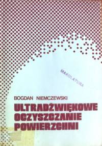 Ultradźwiękowe oczyszczanie powierzchni - Bogdan Niemczewski