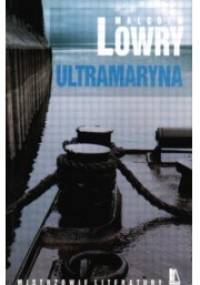 Ultramaryna - Malcolm Lowry