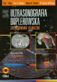 Ultrasonografia doplerowska Zastosowanie kliniczne Tom 1
