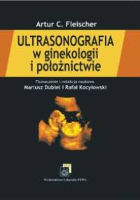 Ultrasonografia w ginekologii i położnictwie - Artur C. Fleischer