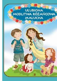 Ulubiona modlitwa różańcowa malucha - Ewa Skarżyńska
