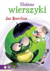 Ulubione wierszyki. Jan Brzechwa - Jan Brzechwa