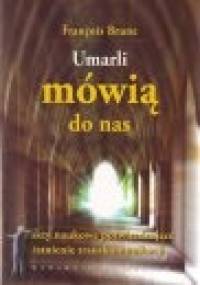 Umarli mówią do nas - François Brune