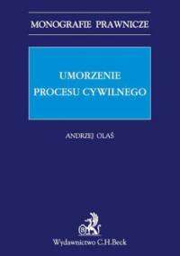 Umorzenie procesu cywilnego - Olaś Andrzej