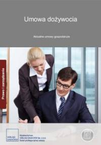 Umowa dożywocia. Aktualne umowy gospodarcze - praca zbiorowa