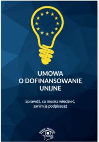 Umowa o dofinansowanie unijne - praca zbiorowa