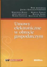 Umowy elektroniczne w obrocie gospodarczym - Jacek Gołaczyński