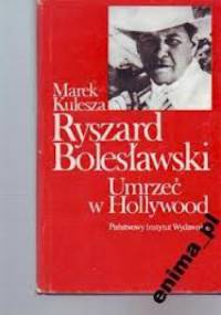 Umrzeć w Hollywood - Marek Kulesza