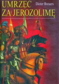 Umrzeć za Jerozolimę - Dieter Breuers