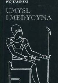 Umysł i medycyna - Zbigniew Wojtasiński