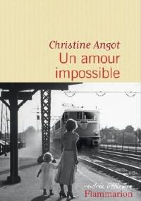 Un amour impossible - Christine Angot